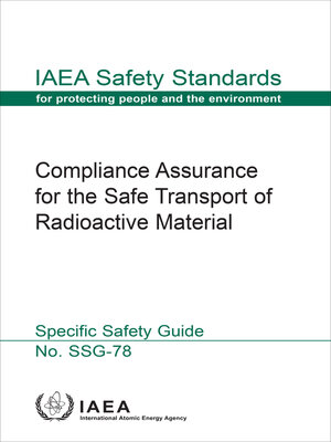 cover image of Compliance Assurance for the Safe Transport of Radioactive Material